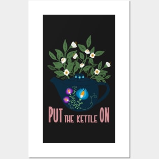 Tea time art, put the kettle on, tea lovers art Posters and Art